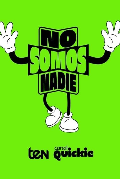 No somos nadie
