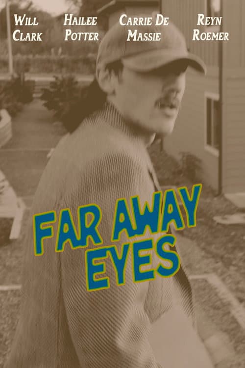 Far Away Eyes