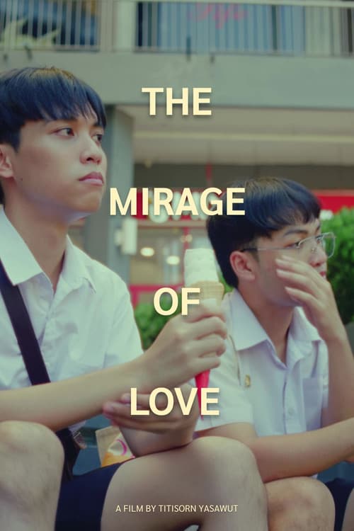 The Mirage of Love