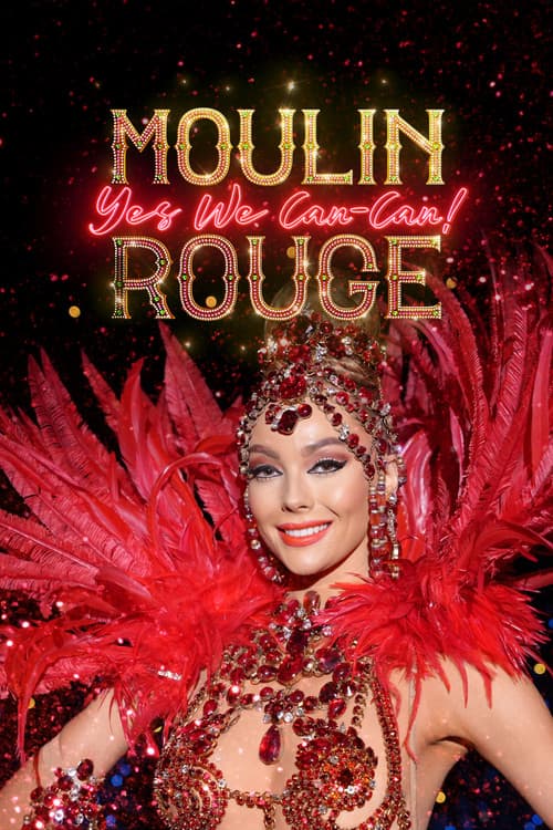 Moulin Rouge: Yes We Can-Can!