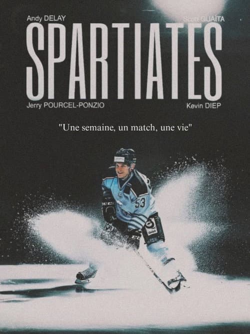 SPARTIATES - Une semaine, un match, une vie