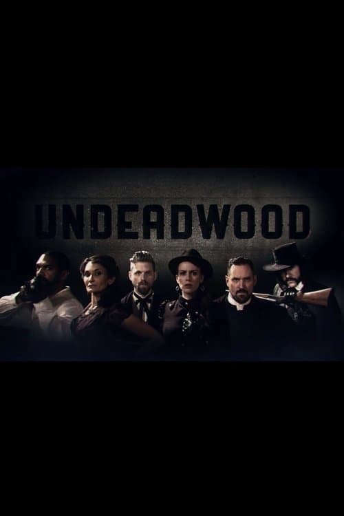 UnDeadwood