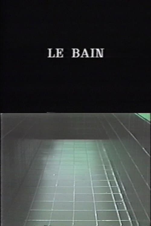 Le bain