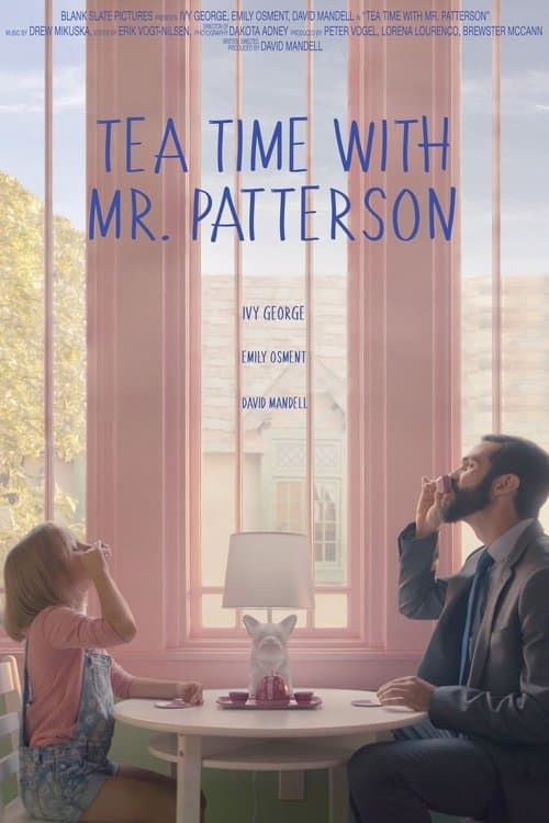 Tea Time with Mr. Patterson