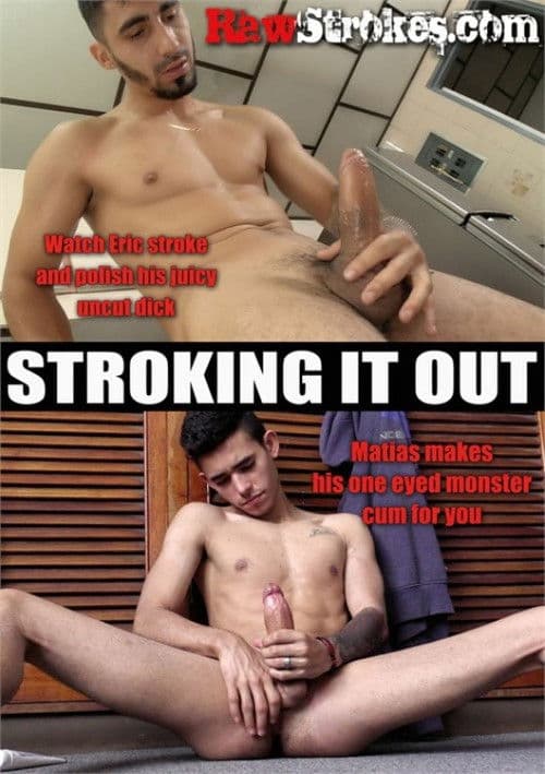 Stroking It Out
