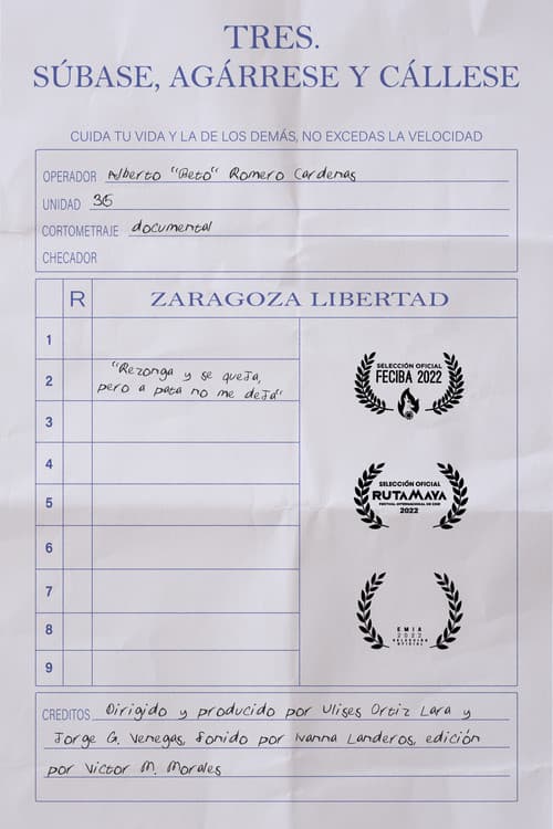 Tres. Súbase, agárrese y cállese