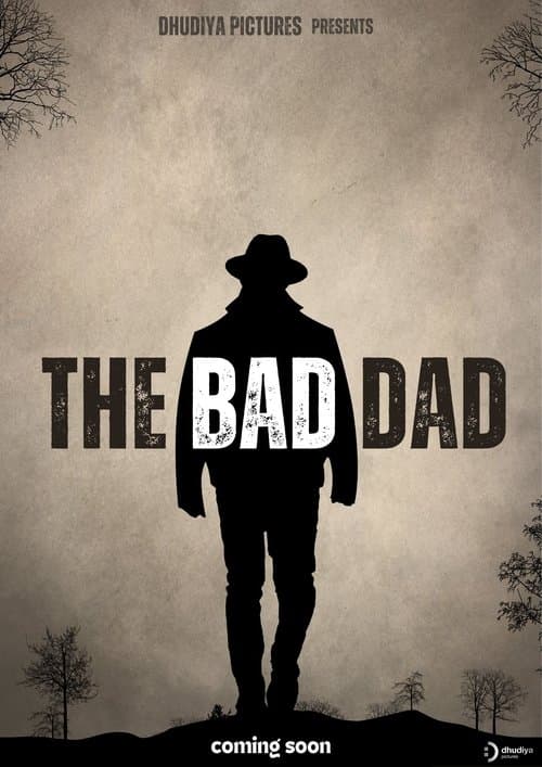 The Bad Dad