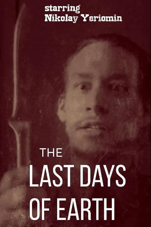 The Last Days of Earth