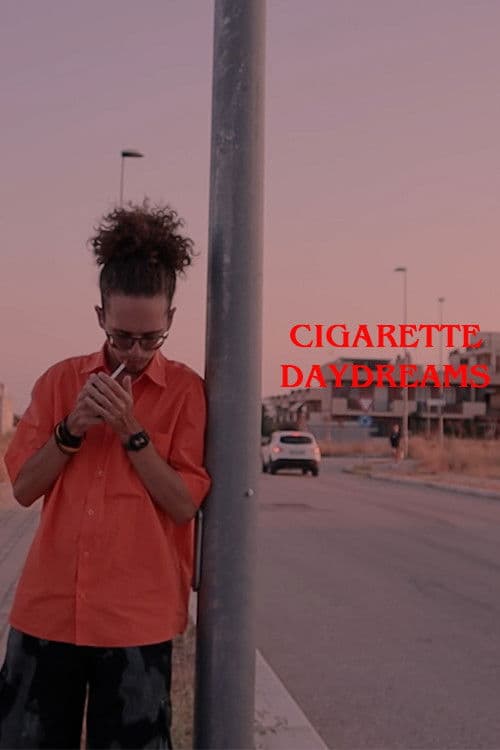 Cigarette daydreams