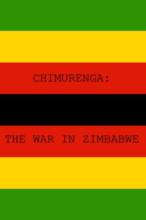 Chimurenga - The War in Zimbabwe