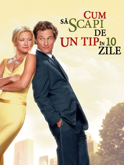 Cum să scapi de un tip în 10 zile