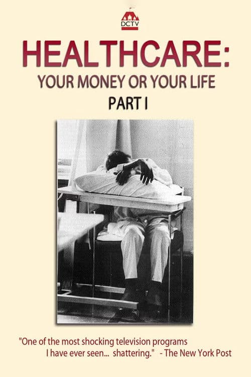 Healthcare: Your Money or Your Life
