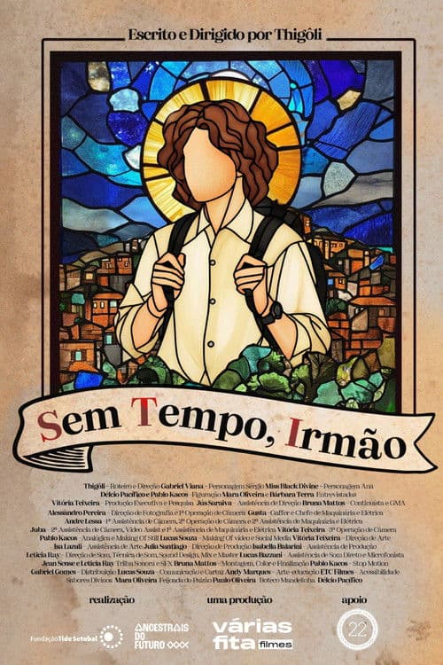 Sem Tempo, Irmão
