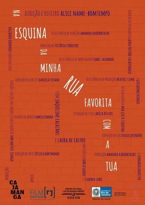 Na Esquina da Minha Rua Favorita com a Tua