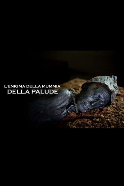 L'enigma della mummia della palude