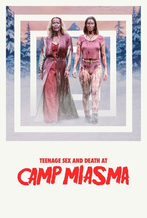 Teenage Sex and Death at Camp Miasma
