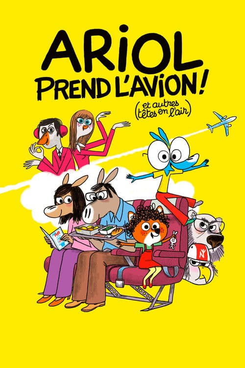 Ariol prend l’avion (et autres têtes en l’air) !