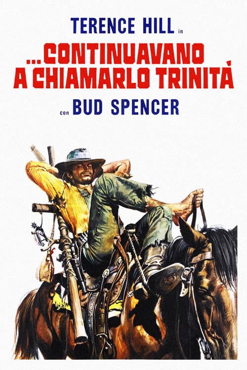 ...continuavano a chiamarlo Trinità