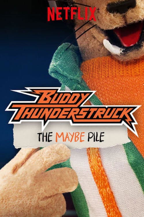 Buddy Thunderstruck: Posibilități grămadă