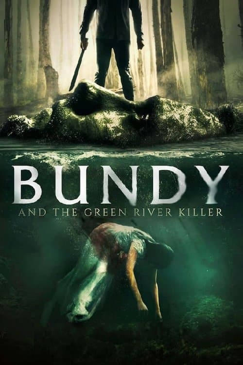 Ted Bundy și ucigașul din Green River