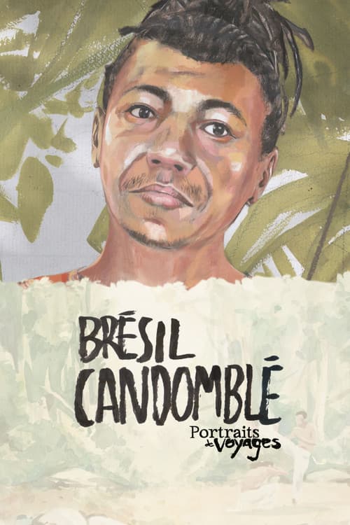 Portraits de Voyage: Brésil - Candomblé