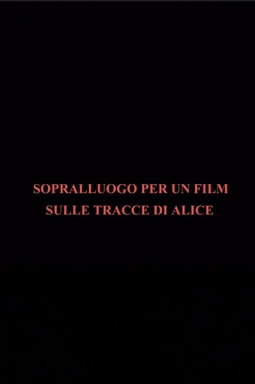 Sopralluogo per un film sulle tracce di Alice